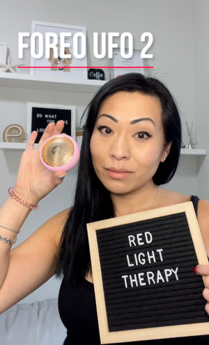 Red Light Therapy & Foreo’s UFO 2